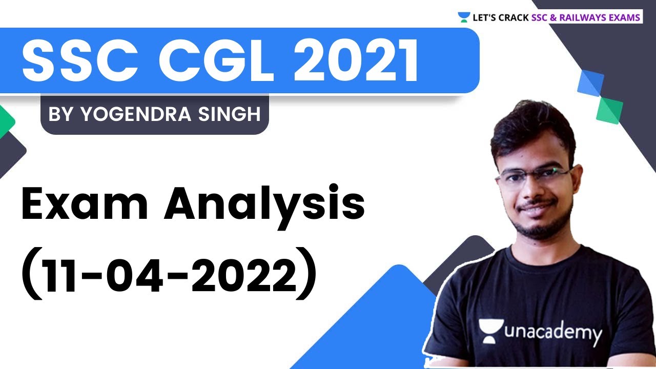 Exam Analysis (11-04-2022) | SSC CGL 2021 | Let's Crack SSC and Railway Exam | Yogendra Singh