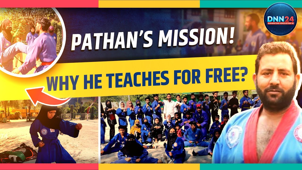 Motivation Behind Mohammad Saleem Pathan's Free Martial Arts Training for Kashmir's Boys & Girls