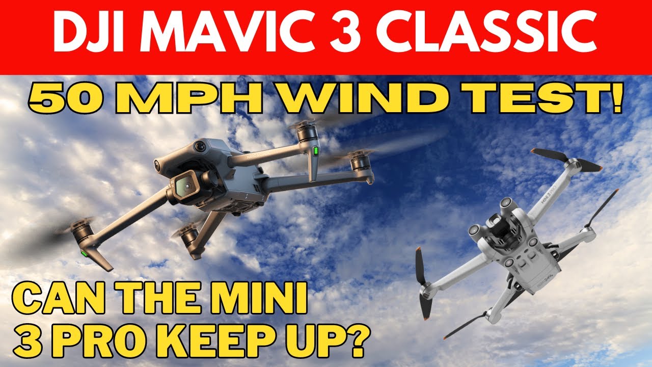 Mavic 3 Classic strong wind test - Will the Mini 3 Pro Keep up? Shocking Results