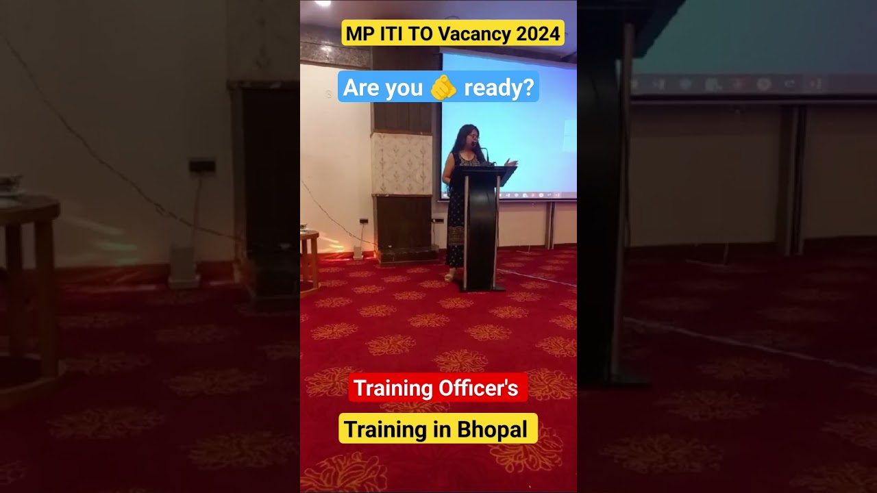 🫵 Training of Training officer's in Bhopal || #mp_iti_to_vacancy_2024