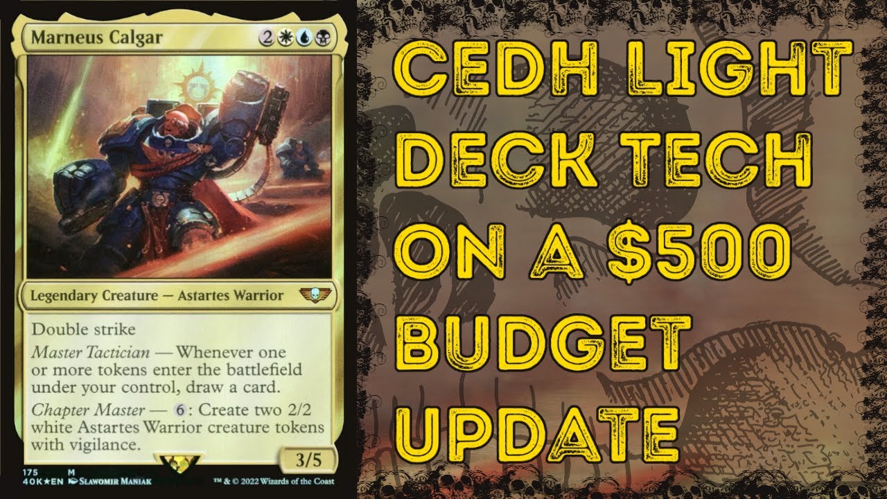 Updated MTG Marneus Calgar CEDH Light Commander Deck Tech on a $500 Budget