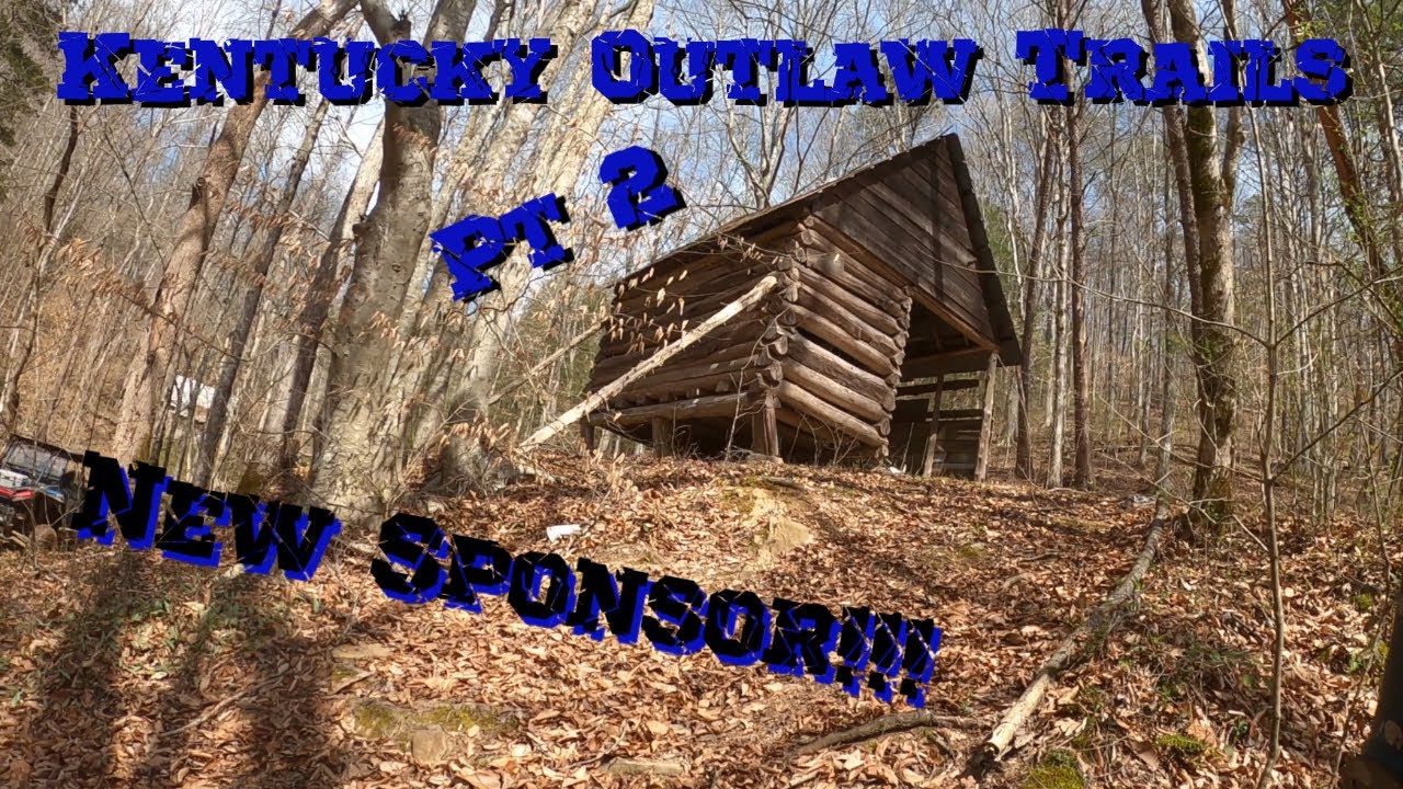 Kentucky Outlaw Trails Pt 2