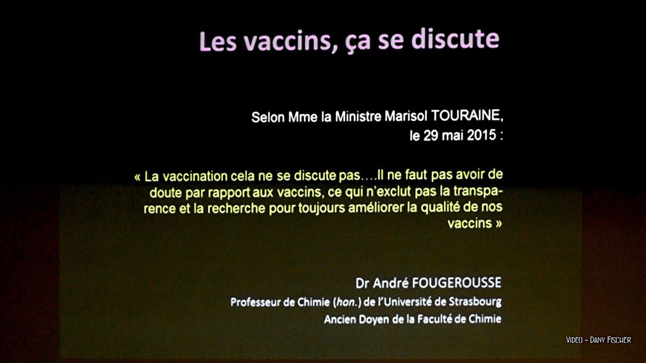 (1) "LES VACCINS, ça se discute" par le Pr. André Fougerousse - vidéo Dany Fischer
