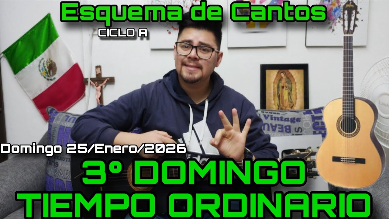ESQUEMA de CANTOS para 3° DOMINGO (TO) ✅ 25 de Enero, 2026 - Cantos para la Misa ⛪🎶 [CICLO A]