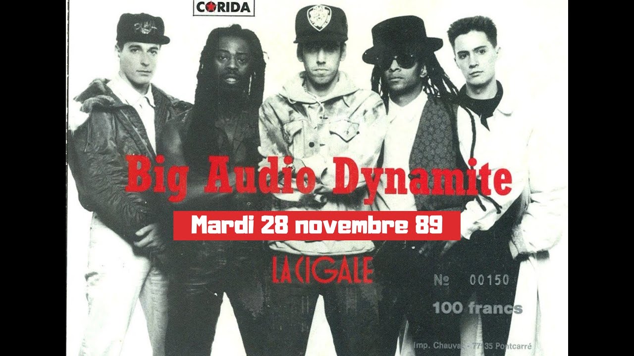 Big Audio Dynamite La Cigale 28 nov 1989