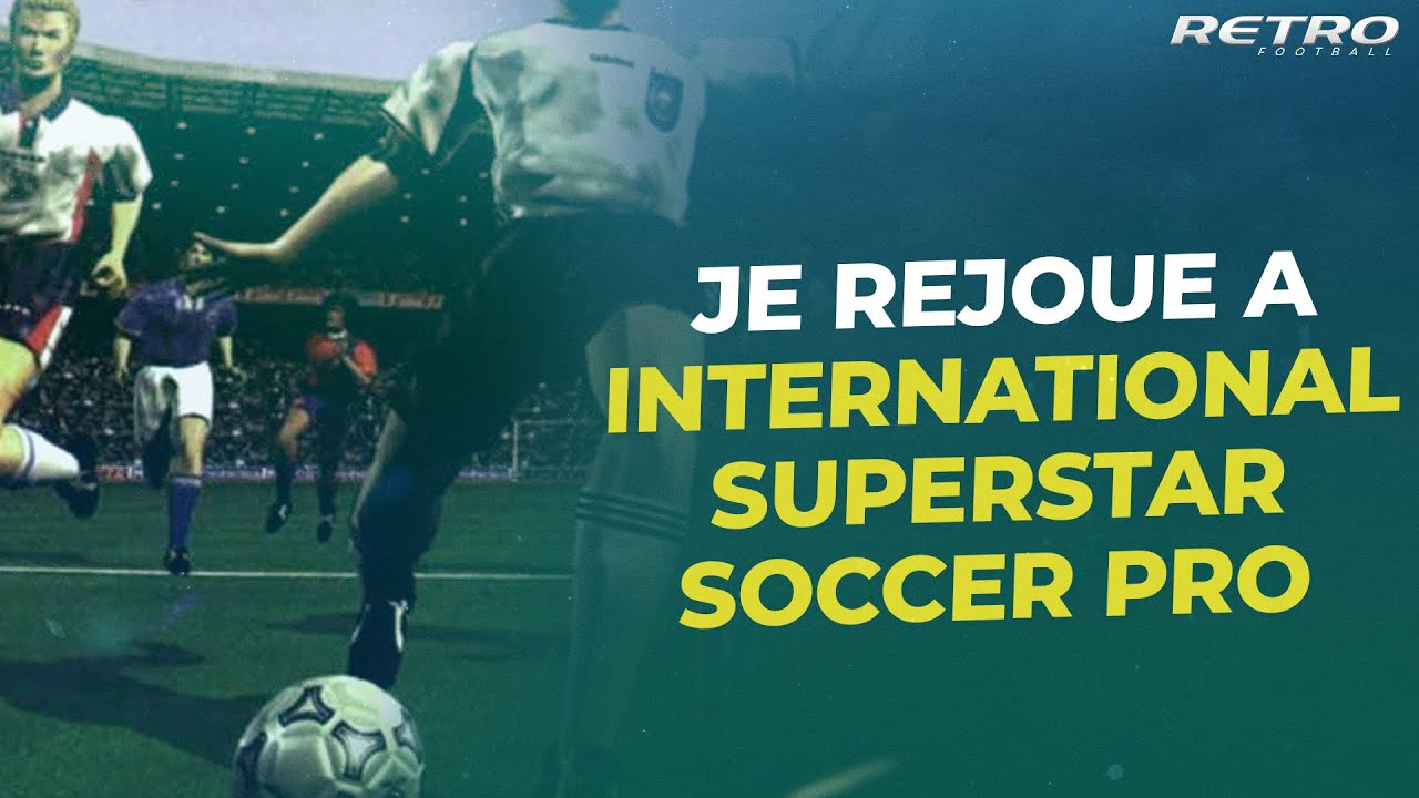 Retro Football : Je rejoue à ISS Pro 97 (Patrice Loko est un tueur)