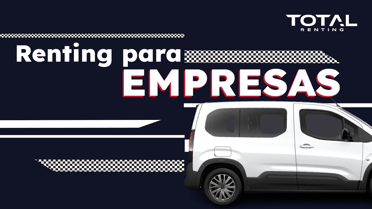 RENTING para EMPRESAS | Qué es, cómo funciona y ventajas para tu negocio