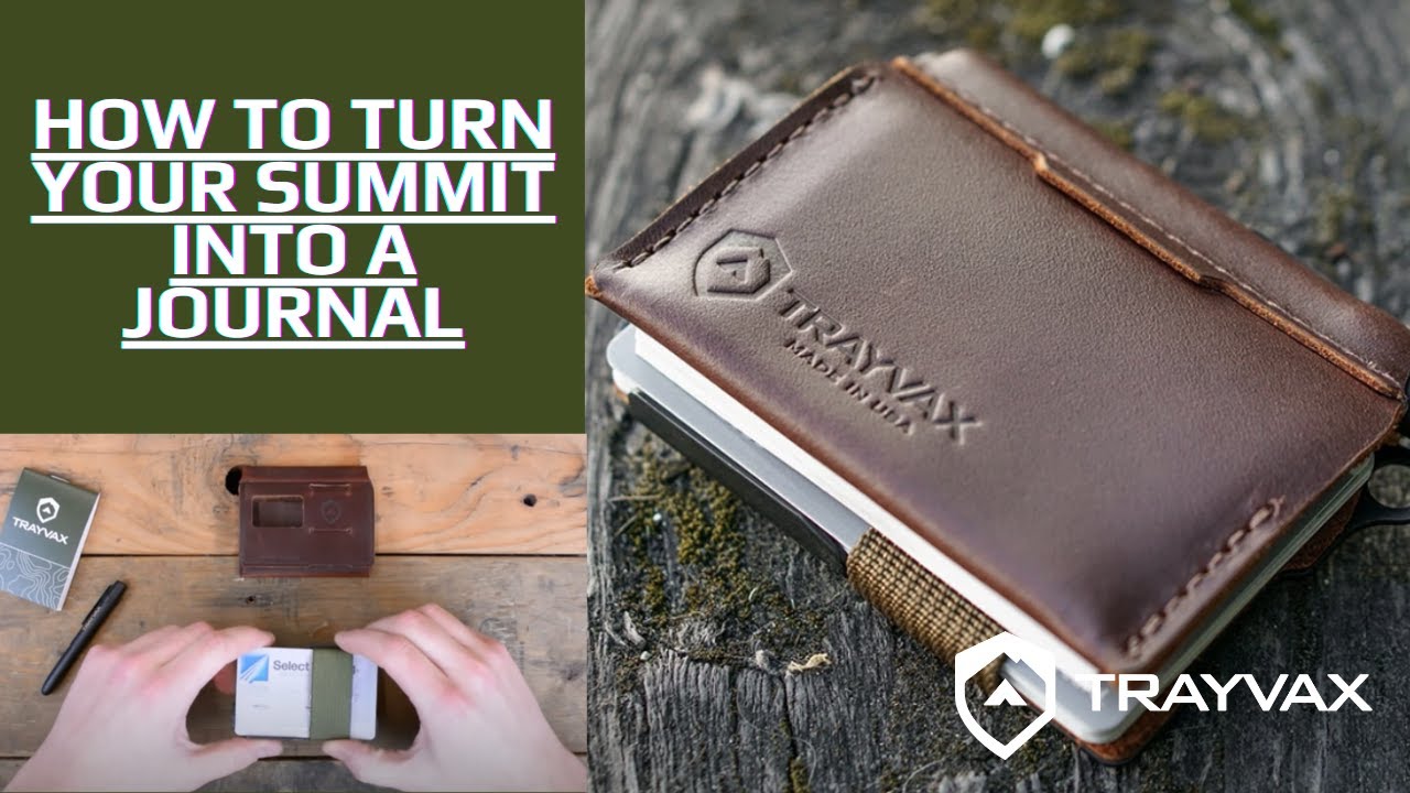 How to Transform the Trayvax Summit into a Leather Journal