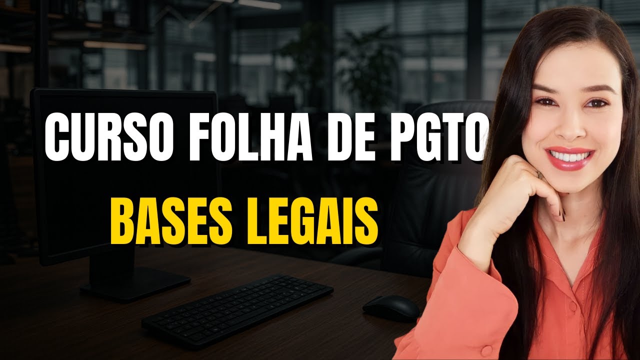 Aula 2: O que é uma folha de pagamento? Entenda as bases legais! | CURSO FOLHA DE PAGAMENTO
