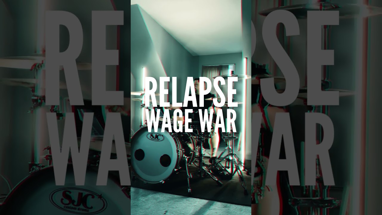 WAGE WAR - RELAPSE #drumcover