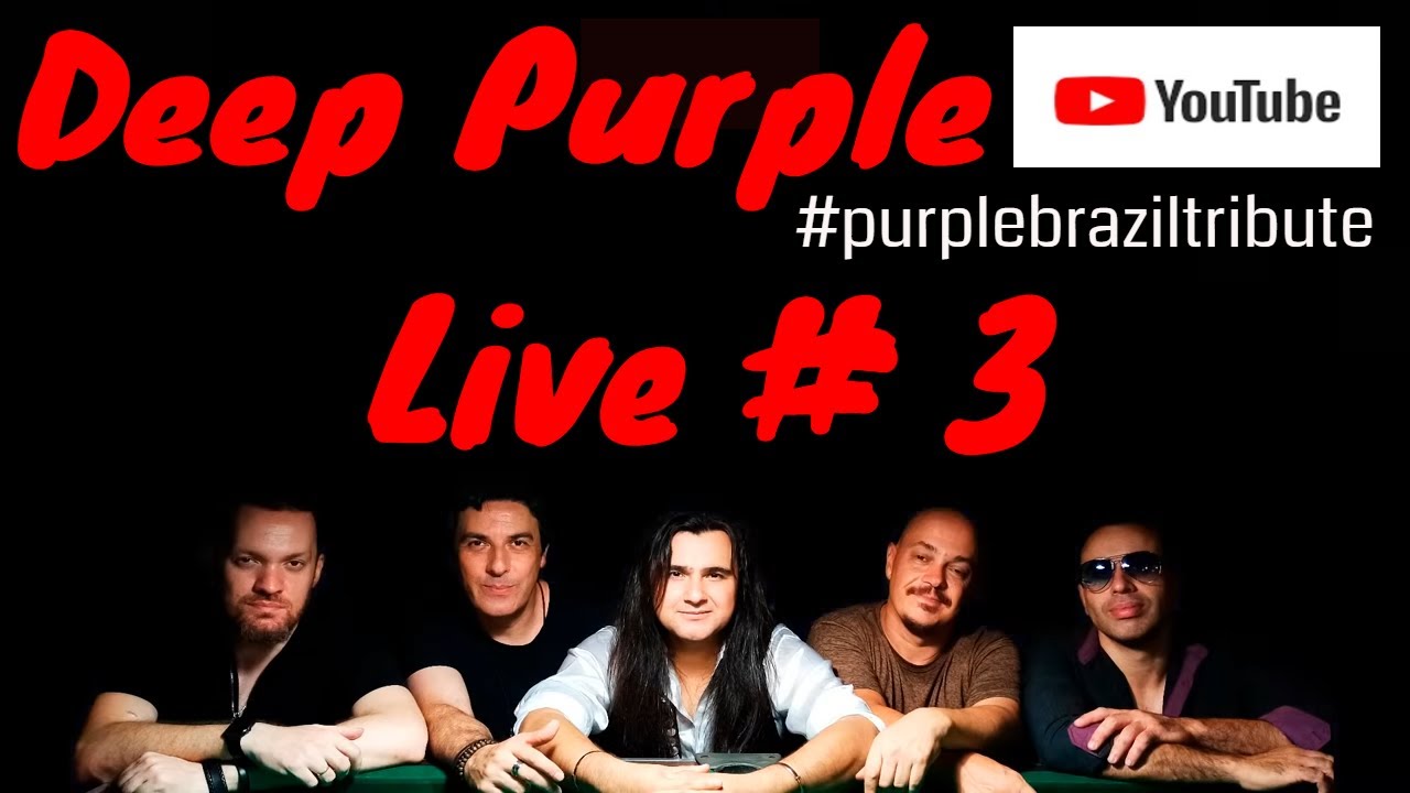 LIVE # 3 - DEEP PURPLE TRIBUTE - PURPLE BRAZIL