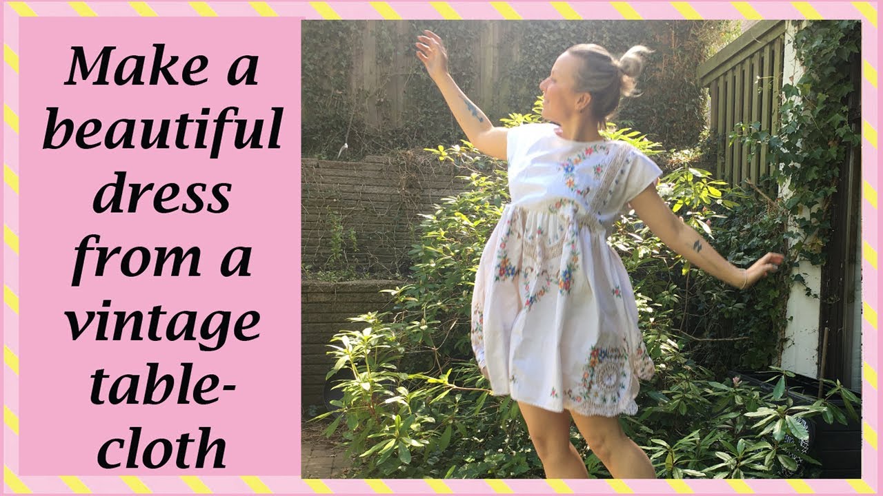 Make a beautiful dress from a vintage tablecloth