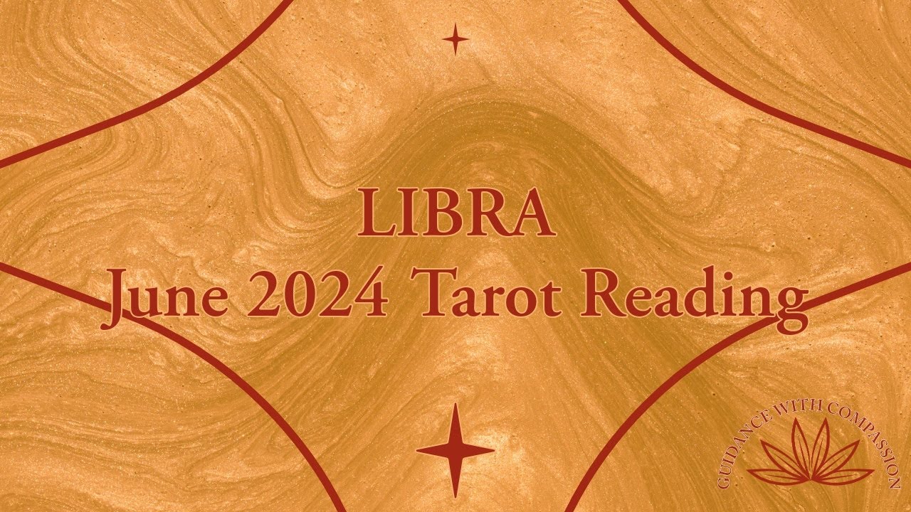 LIBRA JUNE 2024 LOVE TAROT READING #libratarotreadings #zodiacsignslovereading #libralovemessages