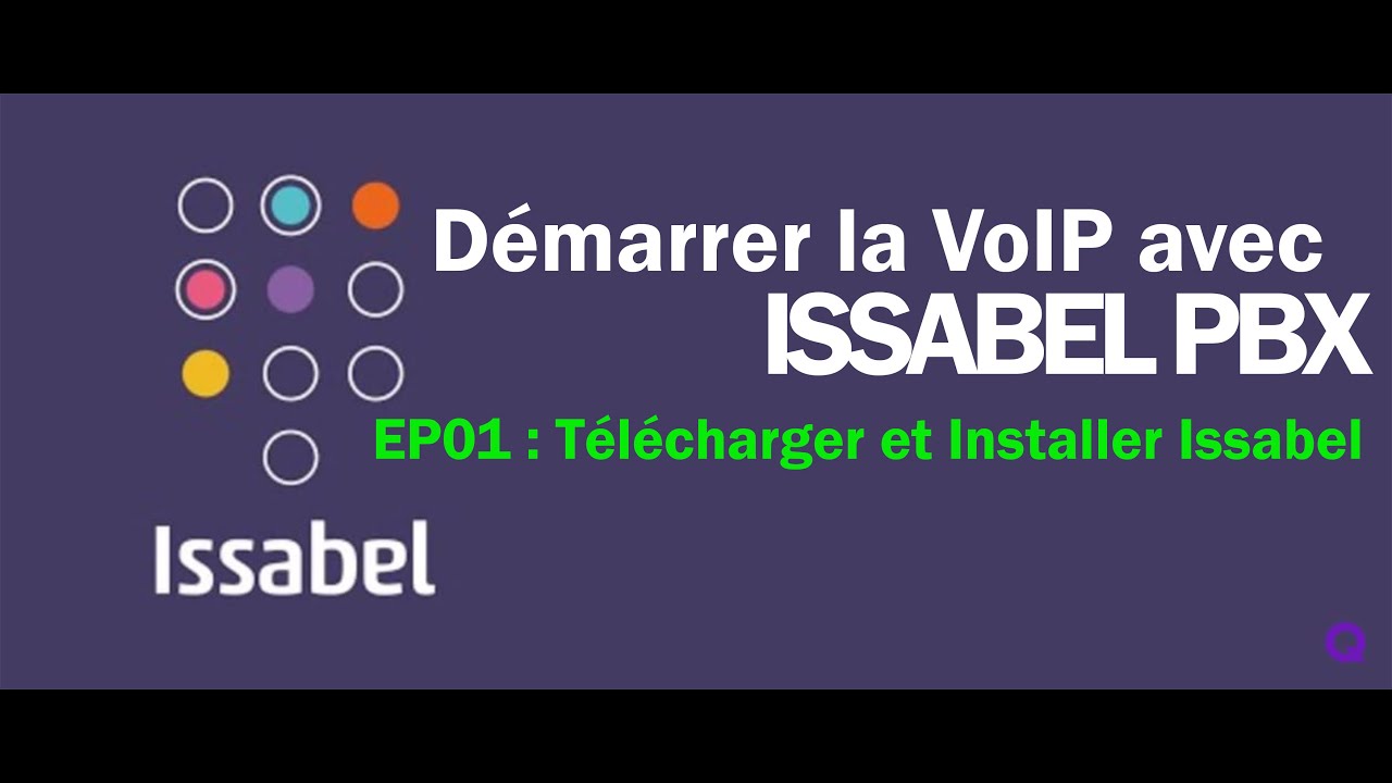 EP01 : Télécharger et Installer Issabel