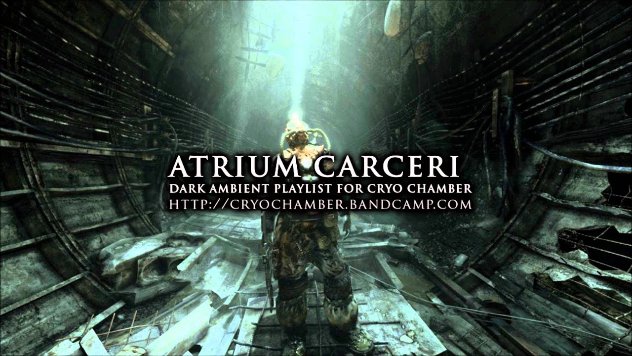 Dark Ambient Playlist - Atrium Carceri