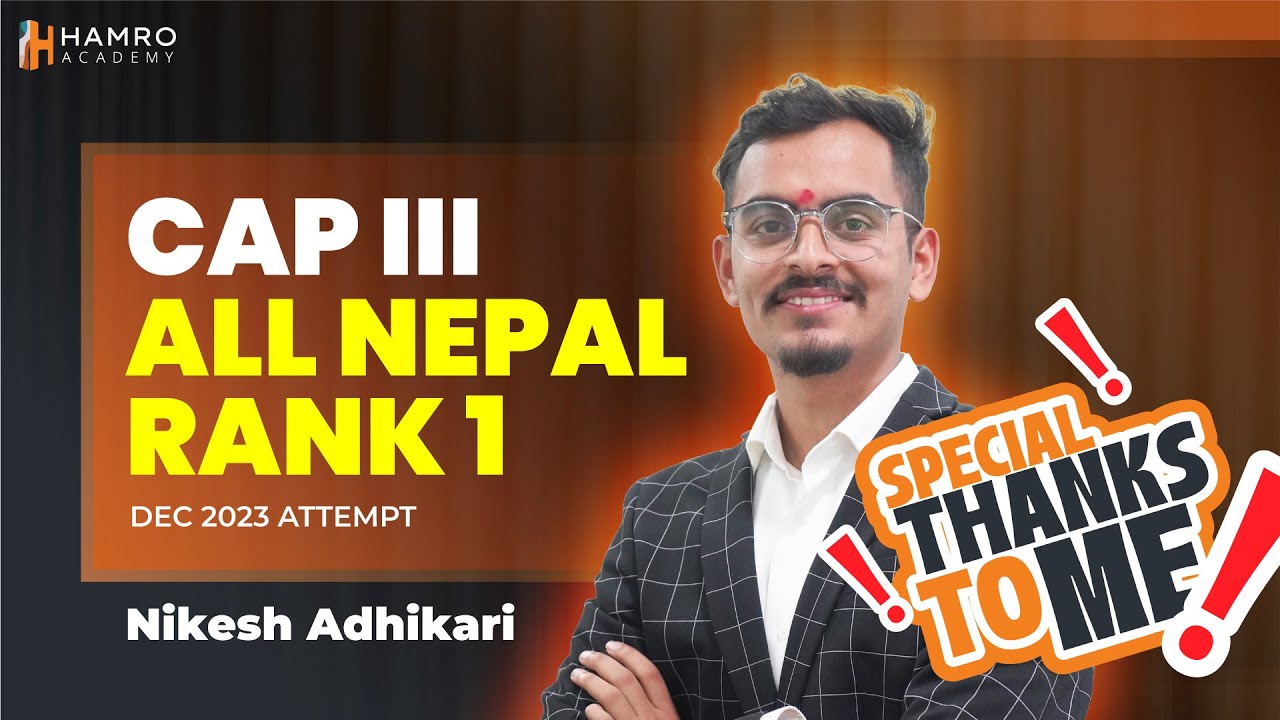 CAP III All Nepal Topper | December 2023 Attempt | Nikesh Adhikari | Hamro Academy CA