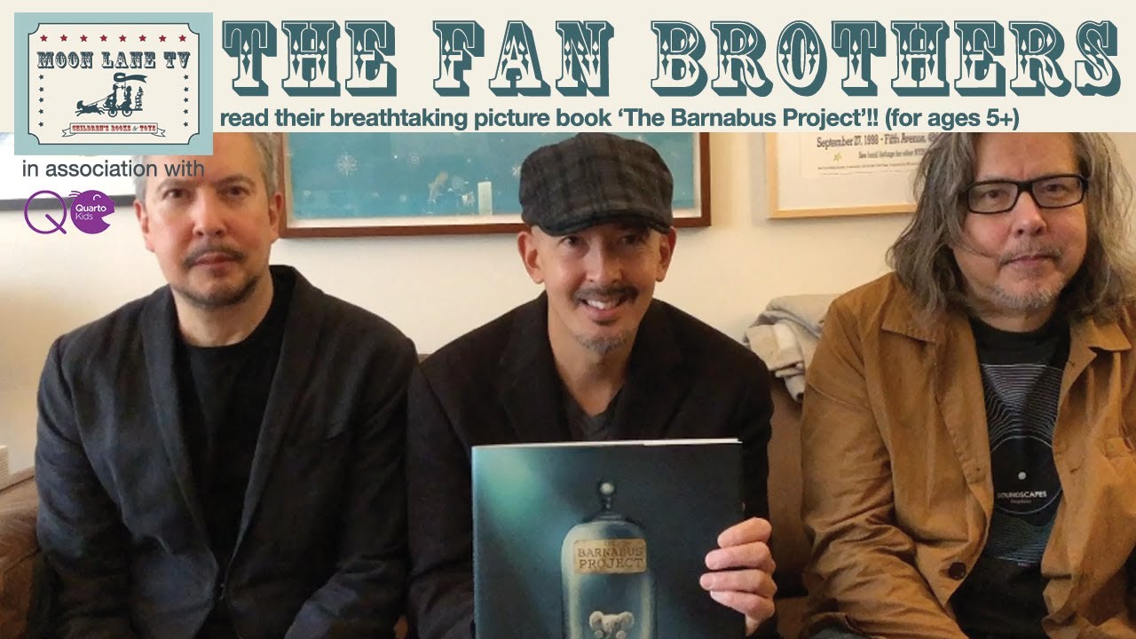 ‘The Barnabus Project’ storytime with The Fan Brothers (for ages 5+)