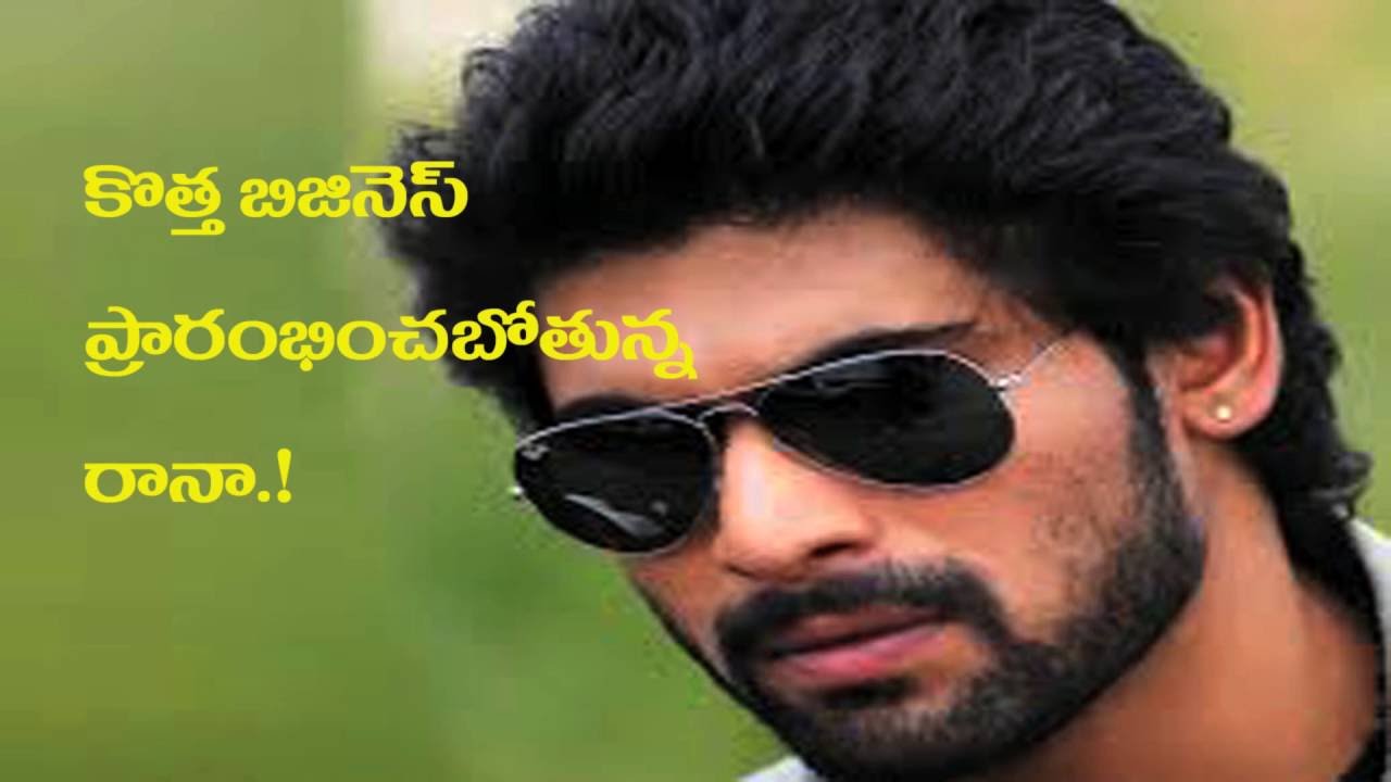 Kotha Business Start Cheyabotunna Rana!
