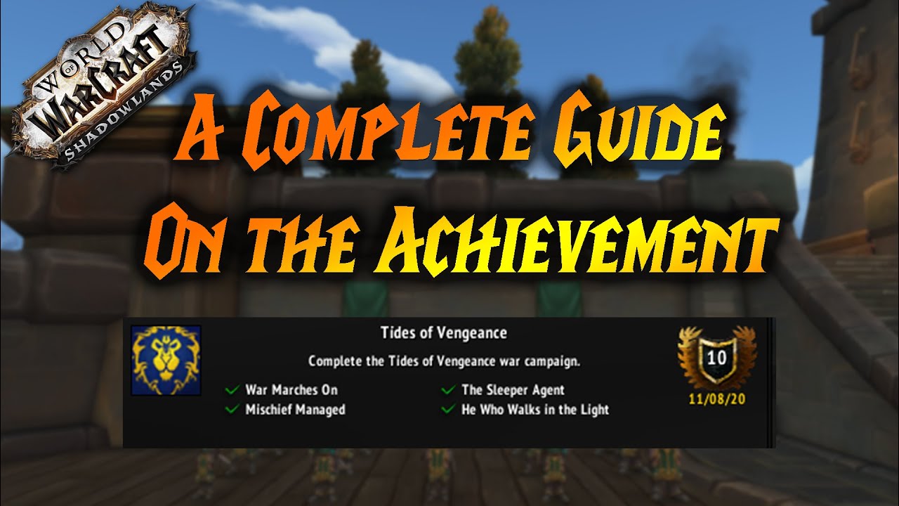 A Guide on the Tides of Vengeance Achievement for the Alliance Side in World of Warcraft