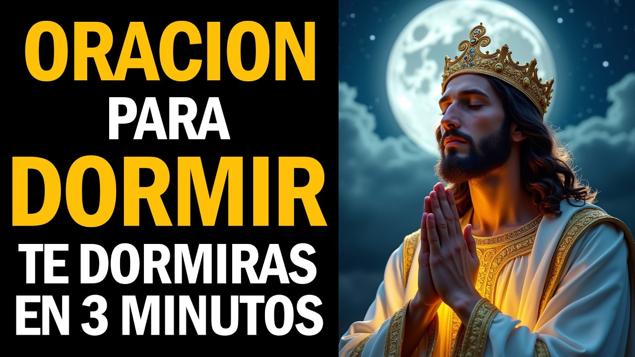 🌙✨ORACIÓN Para DORMIR, ESCÚCHALA y te DORMIRÁS en 3 MINUTOS🙏 Dios Guarda Tu Sueño Esta Noche
