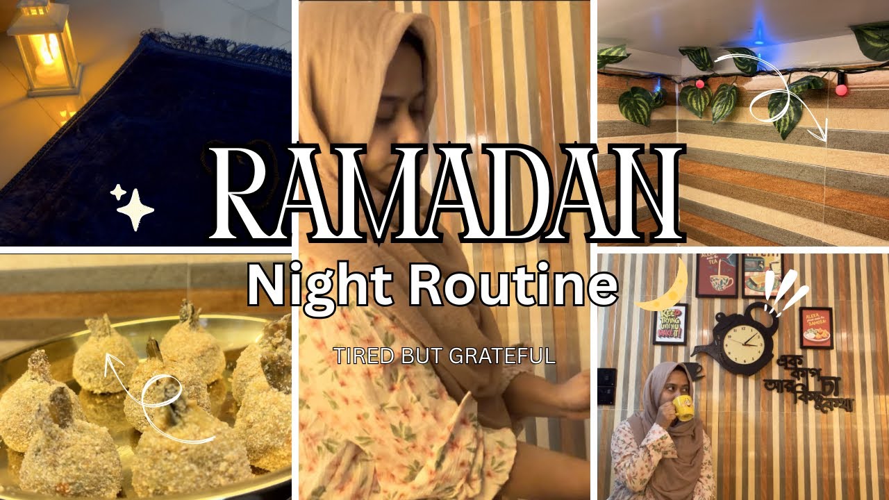 Ramadan Night Routine 🌙 | Sehri to Iftar | Tired but Productive Muslim Mom Life