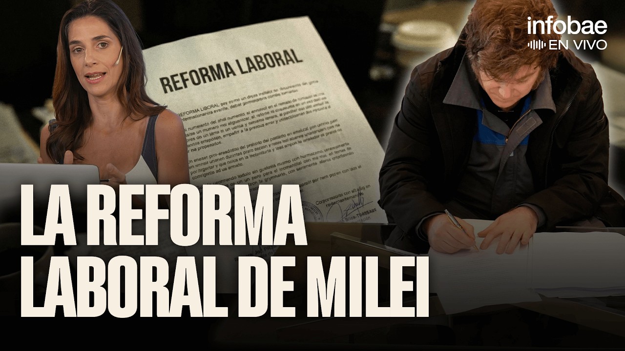 Milei FIRMÓ la REFORMA LABORAL ¿En QUÉ CONSISTE?