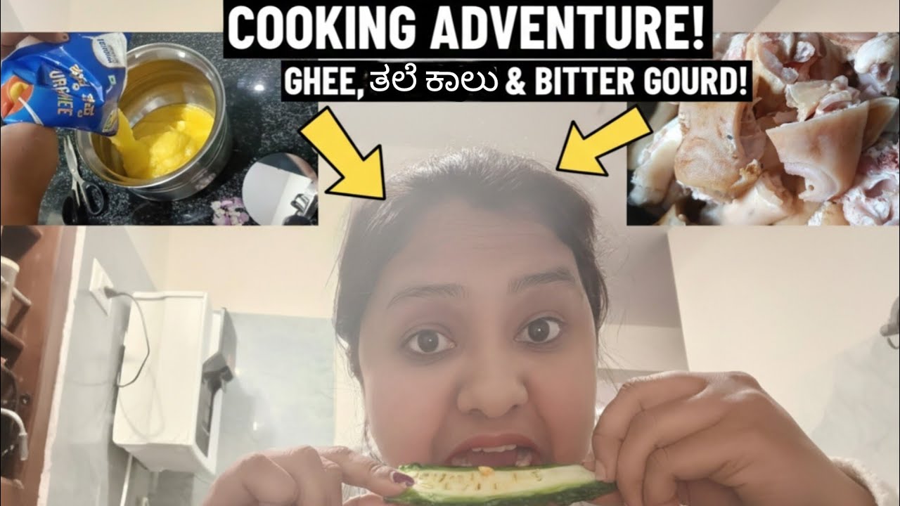 ತಲೆ ಕಾಲು ಸಾರು, ಹಾಗಲಕಾಯಿ & ತುಪ್ಪ ಕಾಯಿಸುವುದು 😋 | ಅಡುಗೆ ಪ್ರಯೋಗ