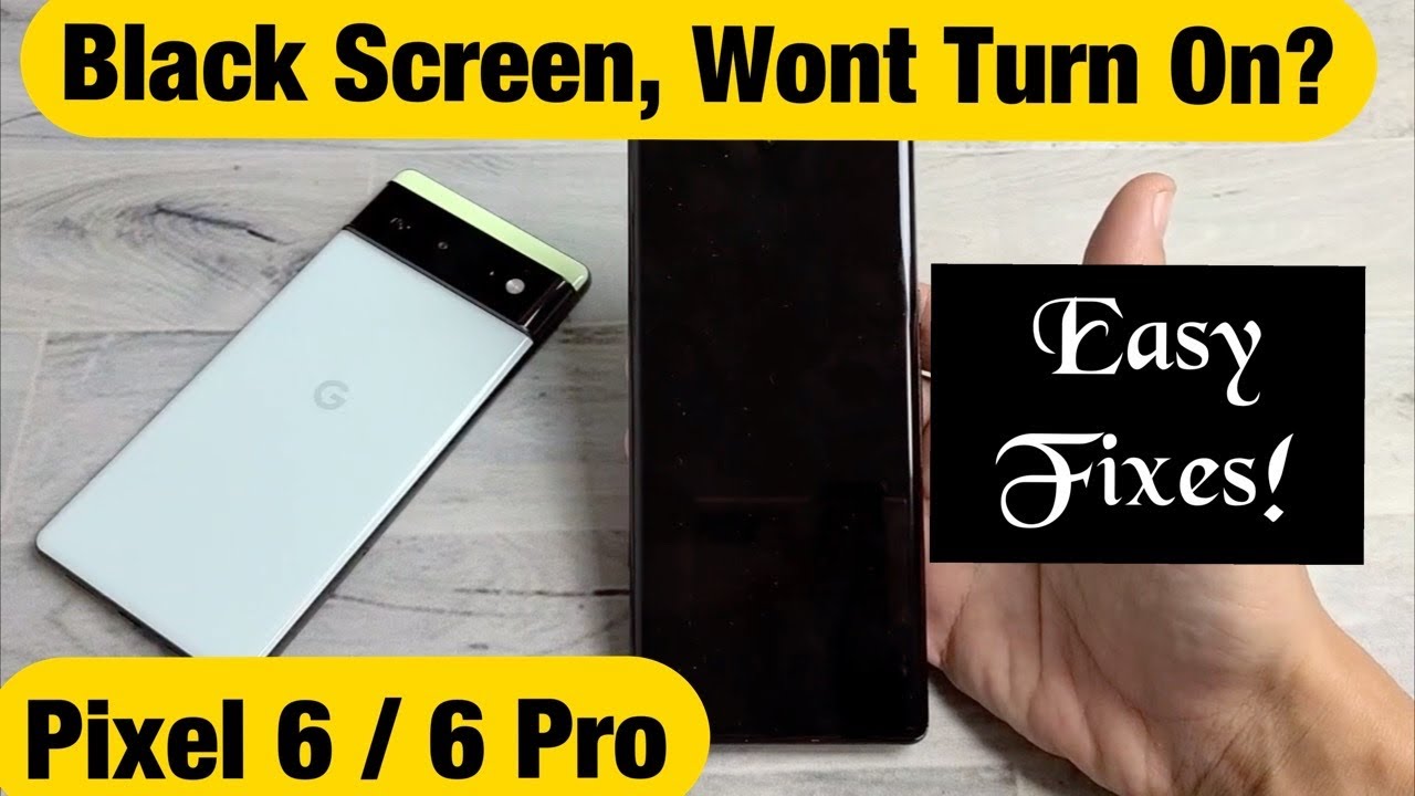 Pixel 6 / 6 Pro: чёрный экран, дисплей не включается? Простые решения!