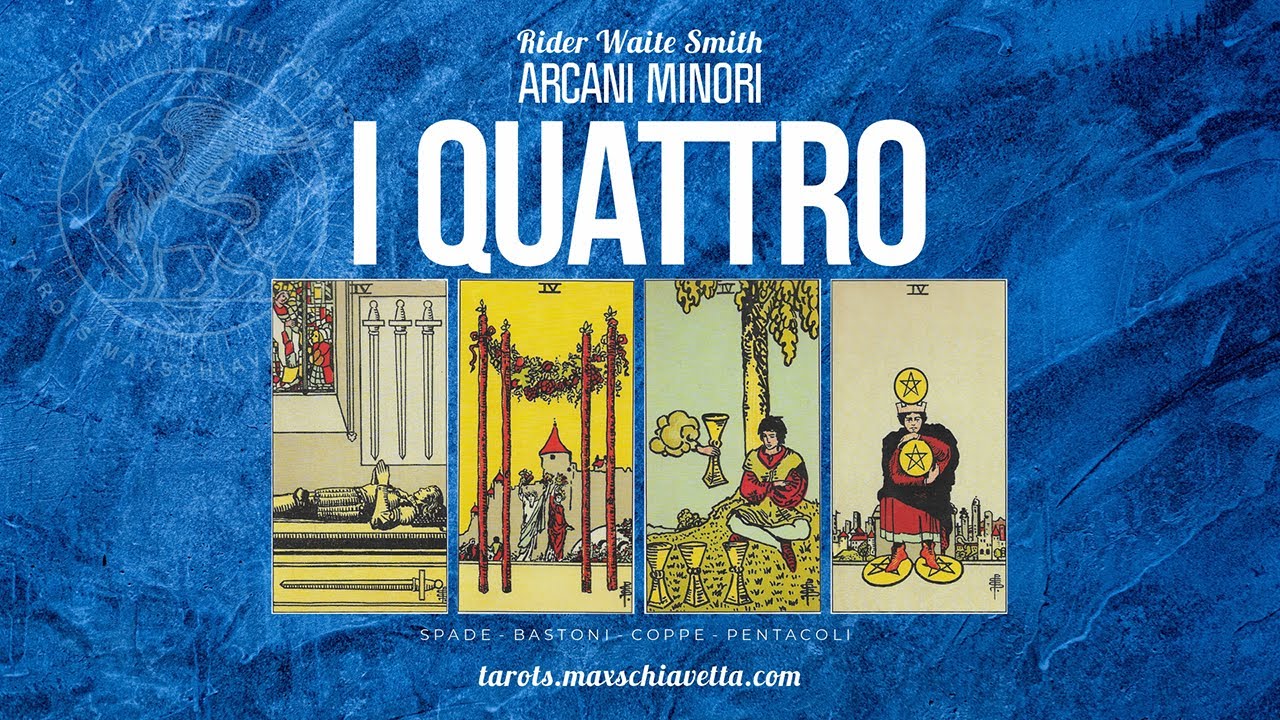 Tutti i QUATTRO spiegati - Tarocchi Rider-Waite-Smith