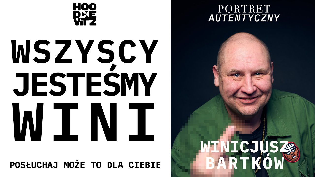 WINI - Winicjusz Bartków - Portret Autentyczny - Wywiad - Hoodckevitz - Winiwizja