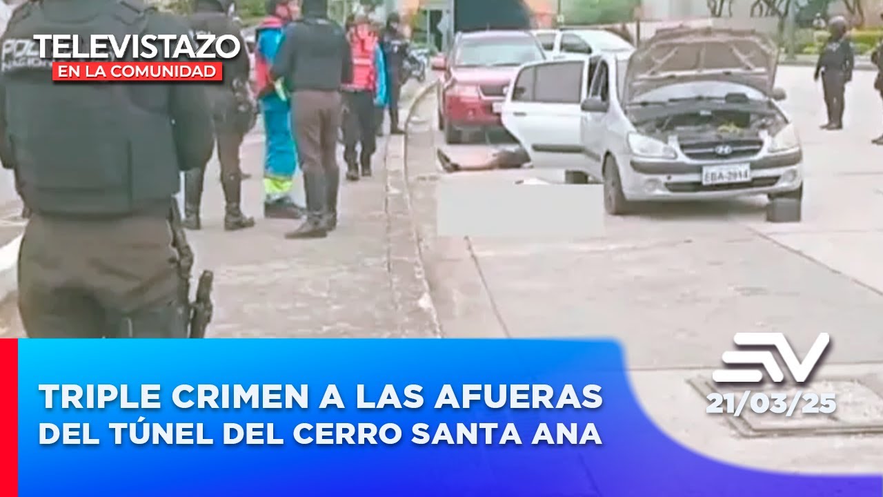 Triple crimen ocurrió a las afueras del túnel del cerro Santa Ana  | Televistazo en la Comunidad