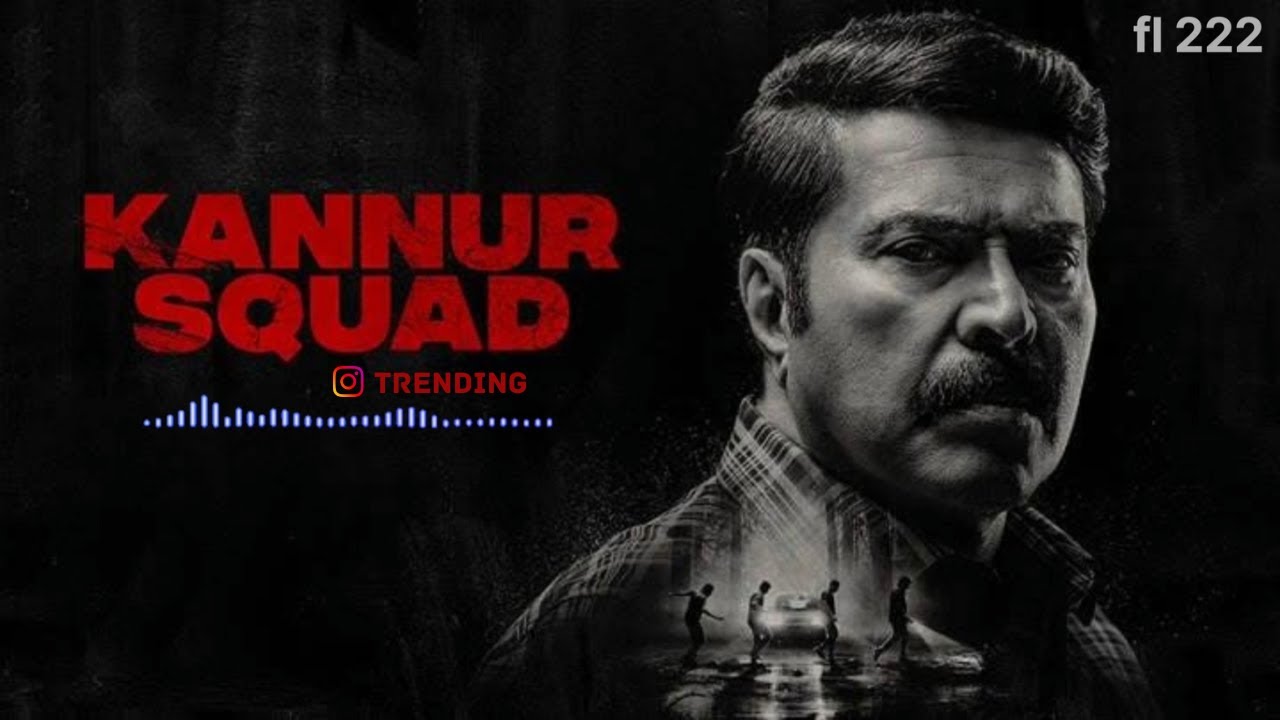 kannur squad best bgm | sushin shyam kannur squad bgm | trending bgm | fl 222 |