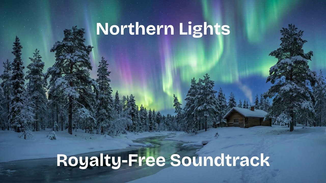 Northern Lights - Ethereal Background Soundtrack