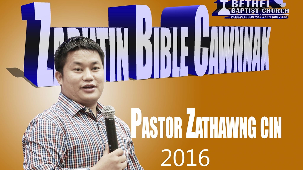 Zarhtin Bible Cawnnak - Worship [ Week - 17 ]