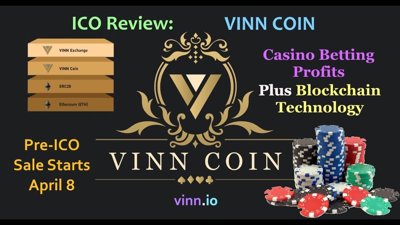 ICO Review: VINN Coin -- Casino Betting Profits Plus Blockchain Technology!