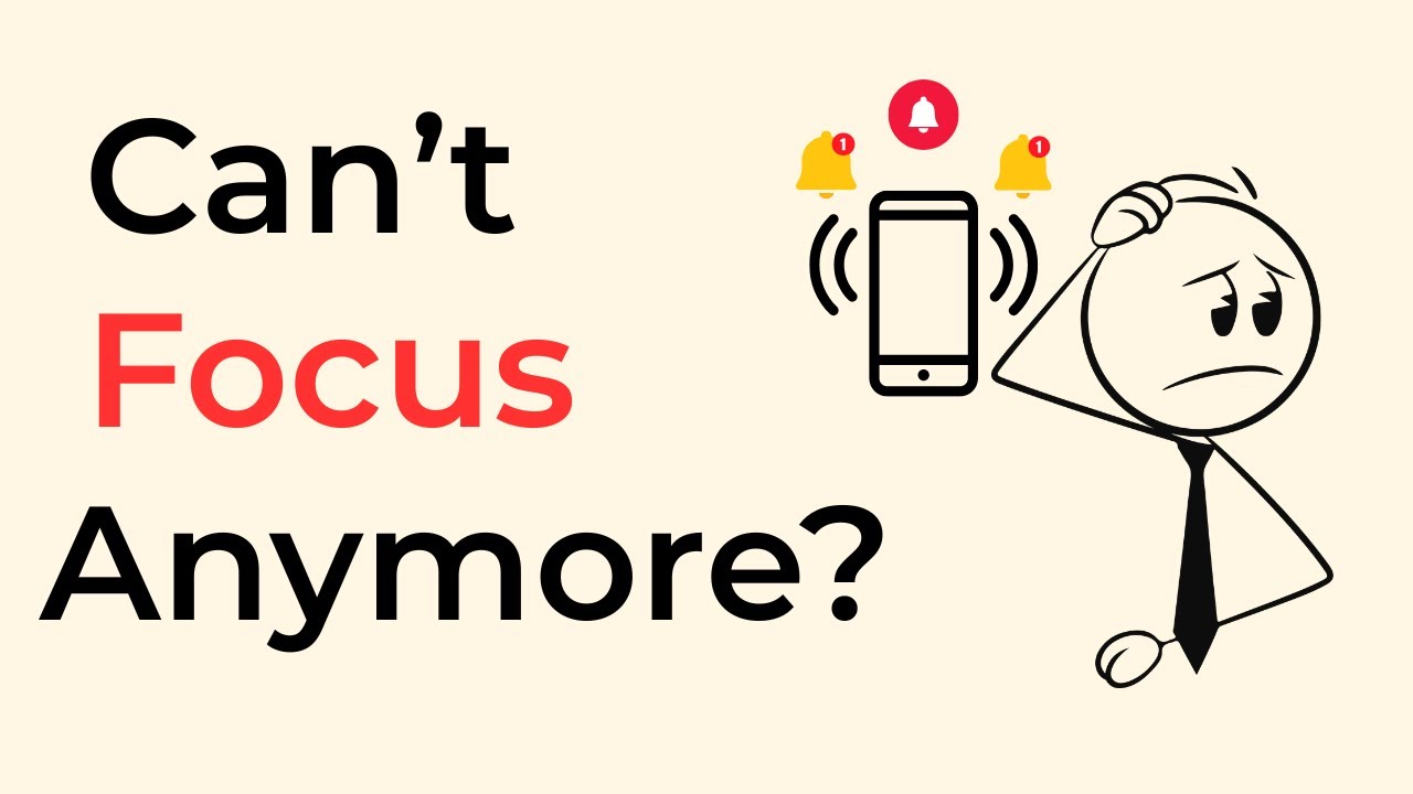 WHY YOU CAN'T FOCUS ANYMORE