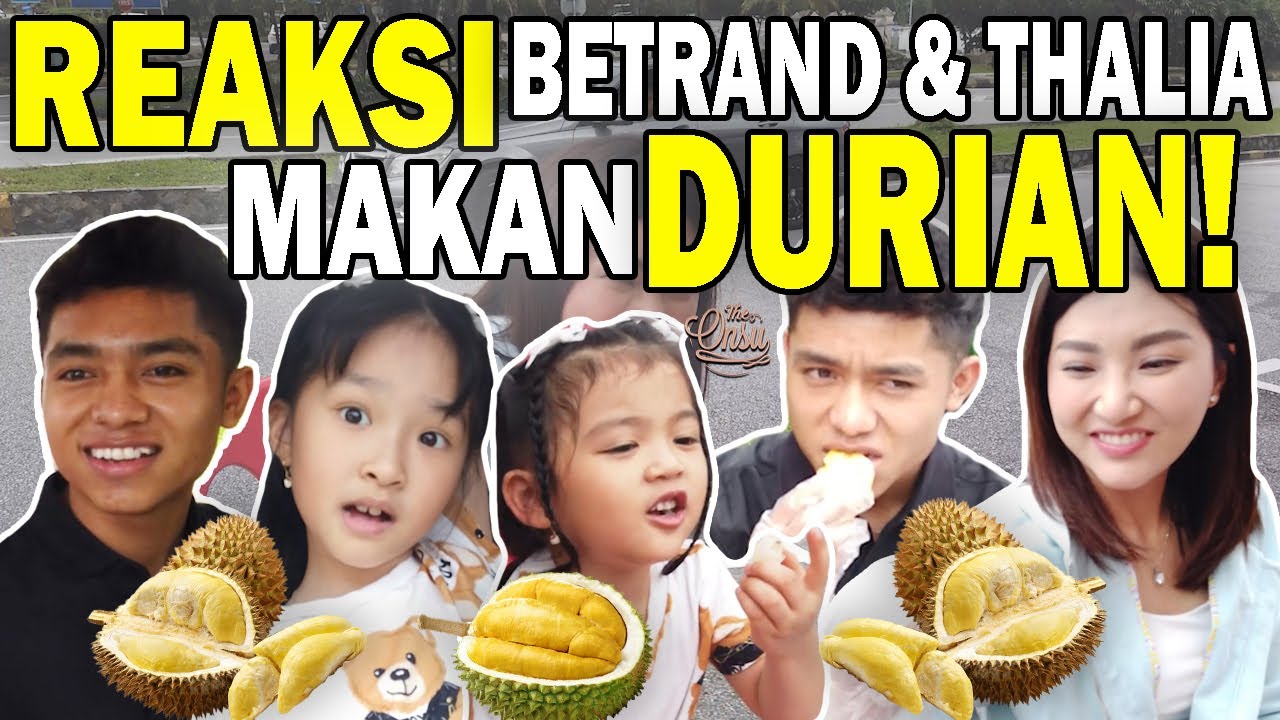 PERTAMA KALI BETRAND & THALIA MAKAN DURIAN‼️ SAMPE LUDES‼️ | THE ONSU FAMILY