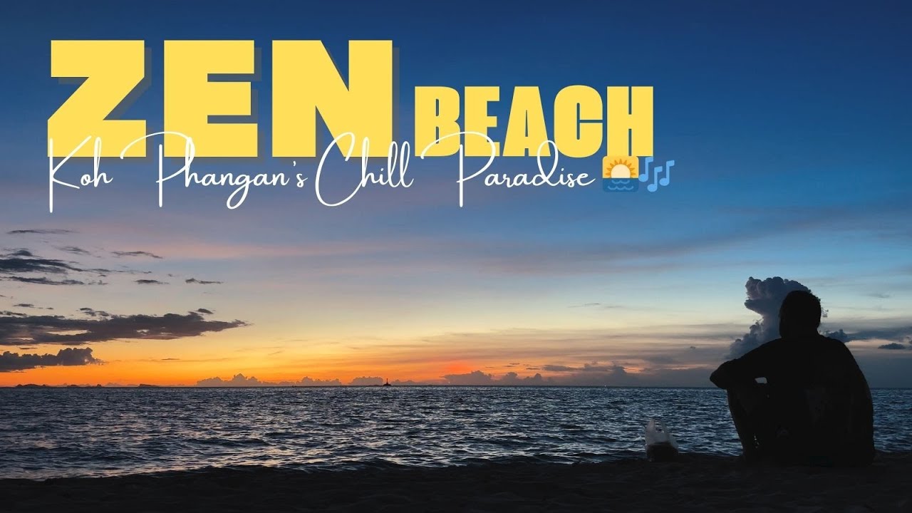 Zen Beach Sunset Vibes – Koh Phangan’s Chill Paradise 🌅🎶