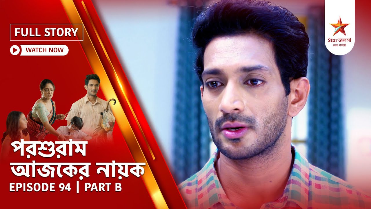 Full Story | Parashuram Ajker Nayok | Episode 94 | Part B