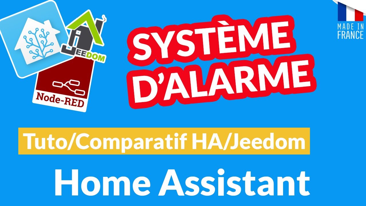 TUTO DOMOTIQUE :: Alarme avec Home Assistant/Node-Red vs Plugin Alarme de Jeedom