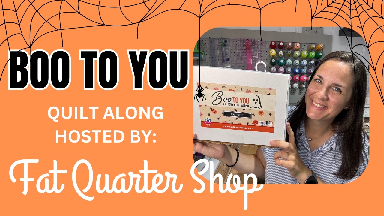 Boo to You! Таинственный квилт-онлайн от Fat Quarter Shop | Обзор набора для квилтинга и необходи...