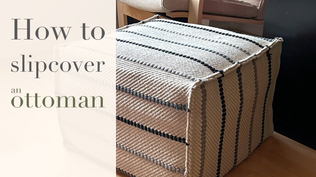 DIY - Slipcover an ottoman