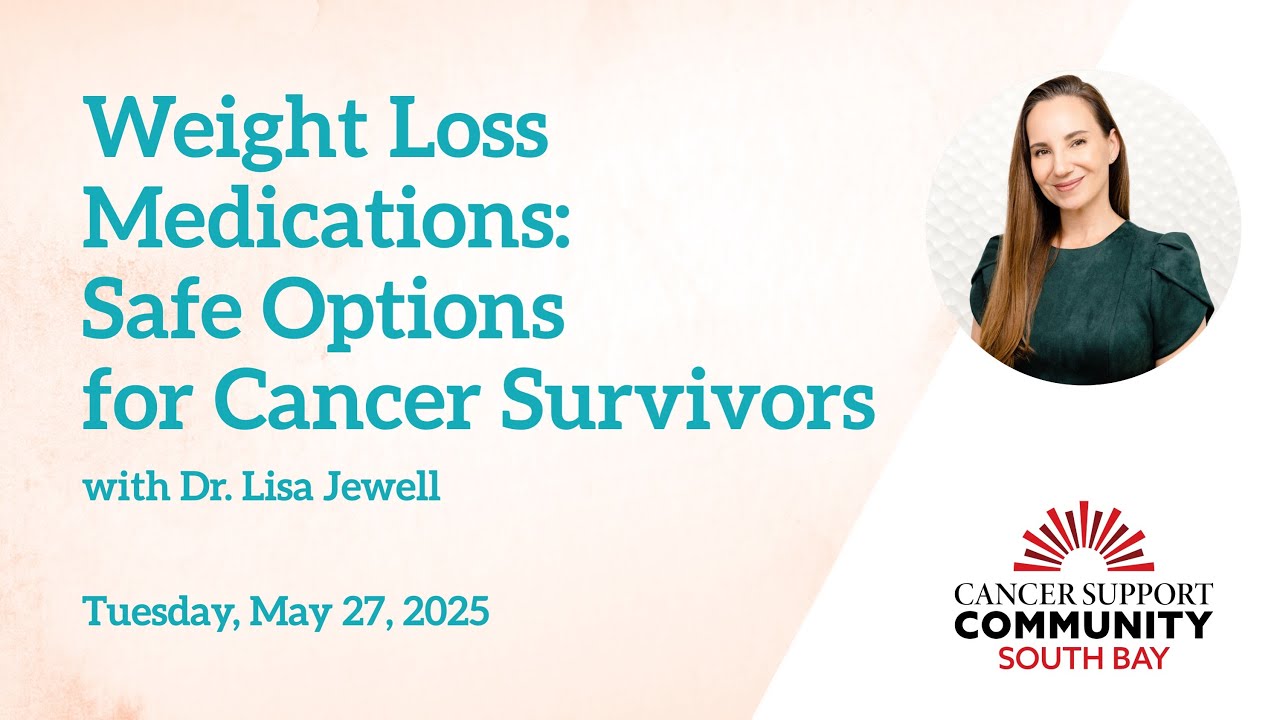 Weight Loss Medications: Safe Options for Cancer Survivors with Dr. Lisa Jewell