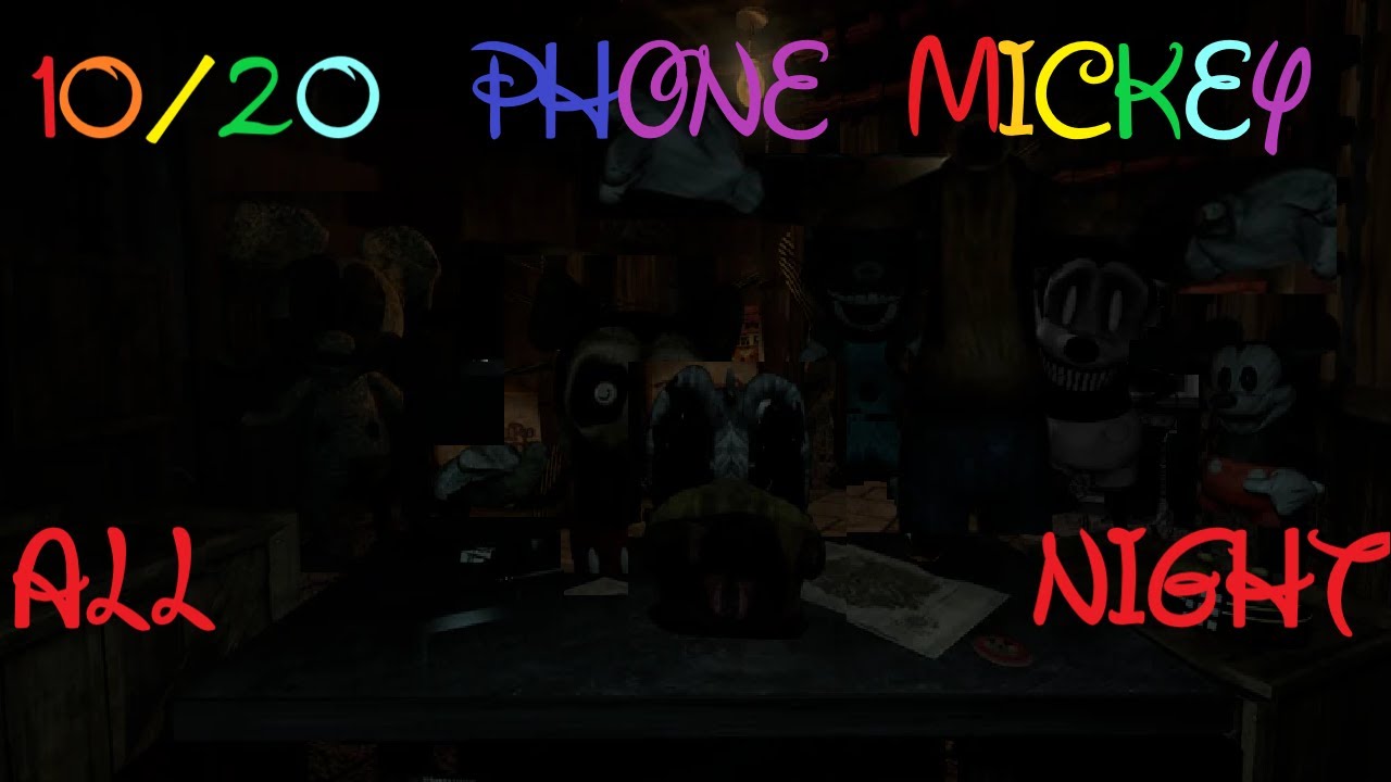 10/20 Phone Mickey All Night Completion (FNaTI AE : RASCN)