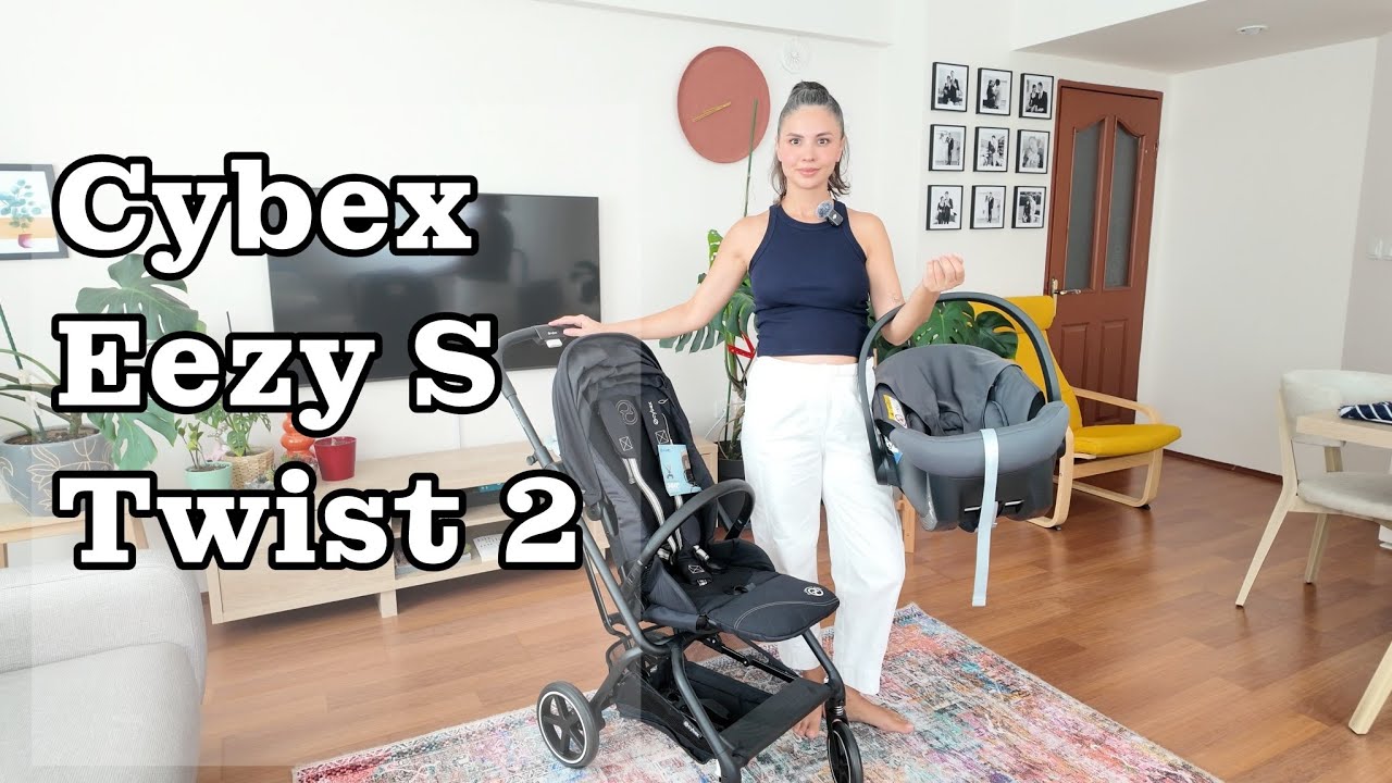 Cybex Eezy S Twist 2, bebek arabası kurulumu ve bebek arabaları üstüne sohbet
