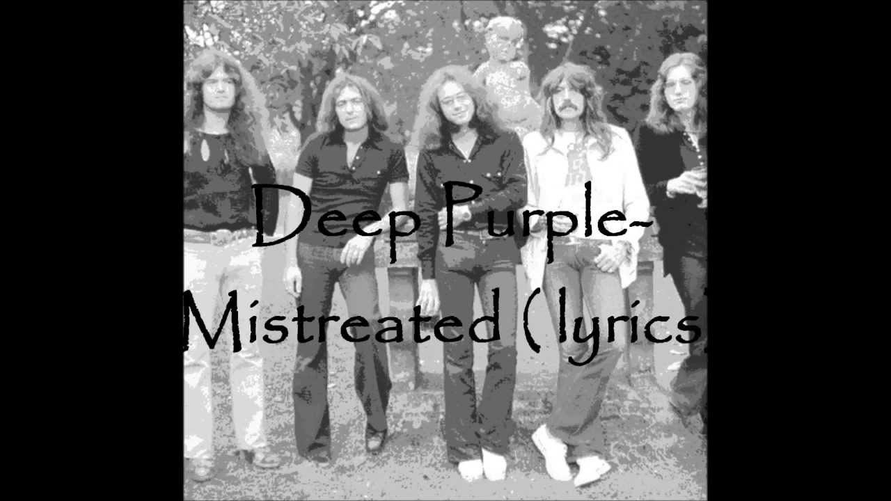 Deep Purple-Mistreated lyrics