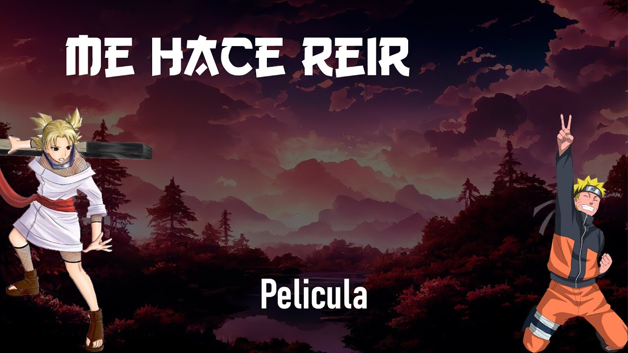 Qhps Naruto : Me Hace Reir ( Naruto x Temari )