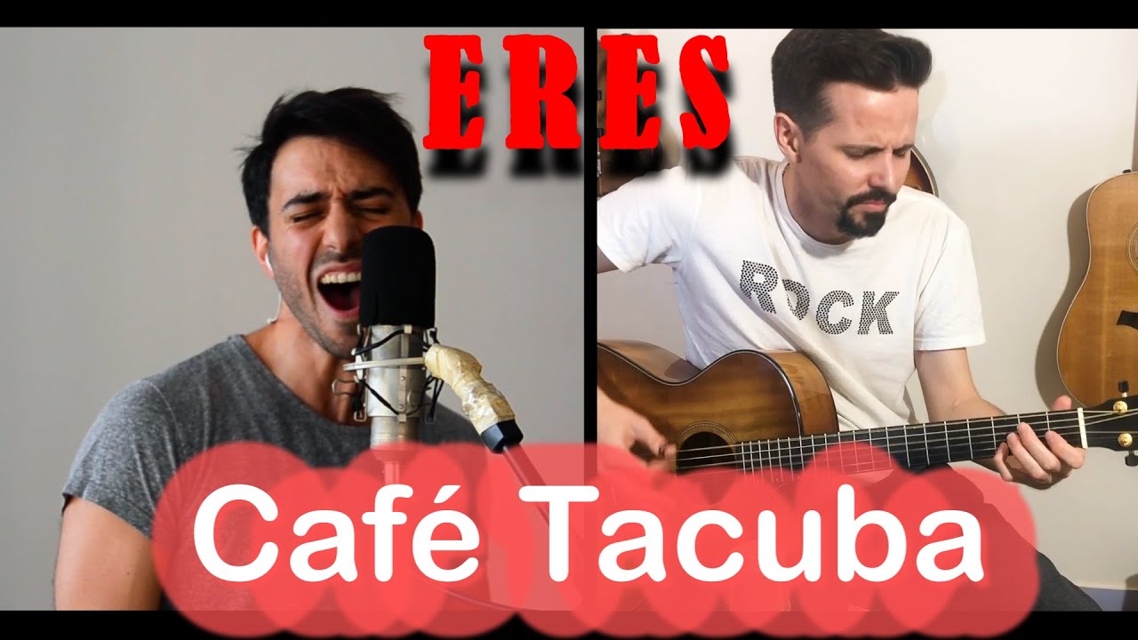 💘  Eres - Café Tacuba 💘   Cover ACÚSTICO por Juan Ordonez y Gastón Bell