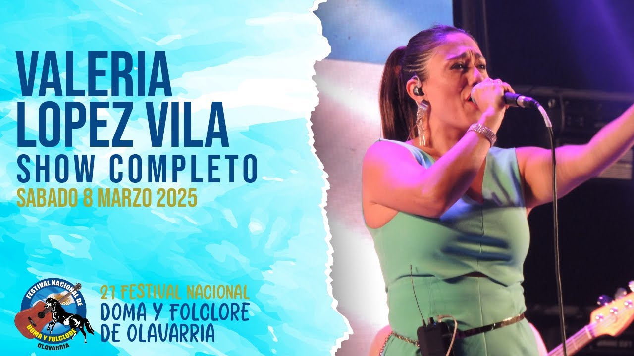 Valeria López Vila | Festival de Olavarría 2025 | Sábado 8 de marzo