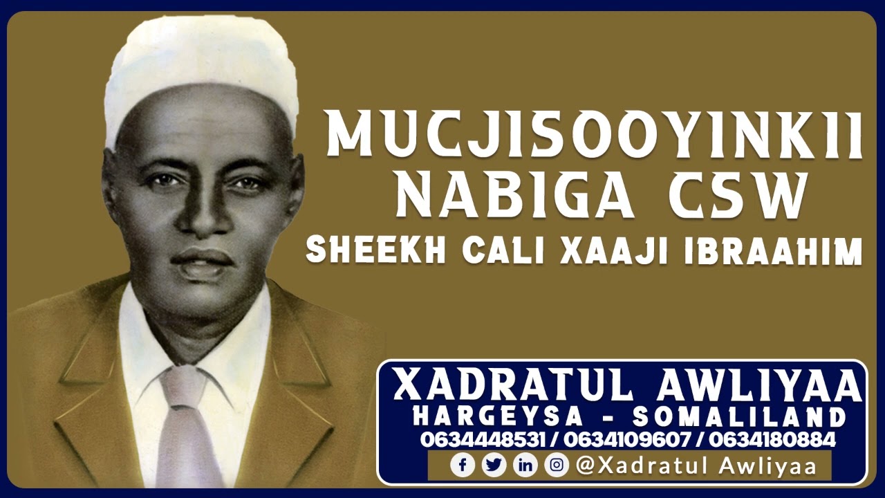 Mucjisooyinkii Nabiga CSW oo uu ka warramaayo Sheekh Cali Xaaji Ibraahim